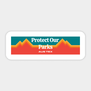 Protect Our Parks TX Sticker